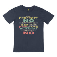 Load image into Gallery viewer, Am I perfect. STREET TEE