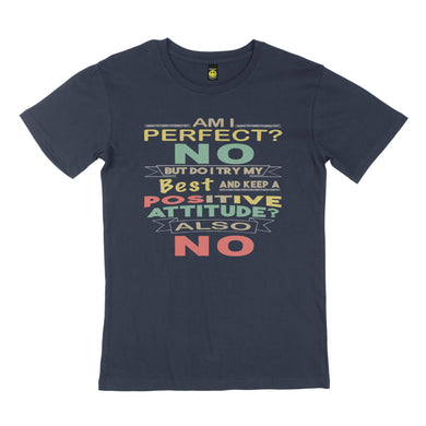 Am I perfect. STREET TEE