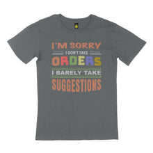 Load image into Gallery viewer, I&#39;m sorry I don&#39;t. STREET TEE