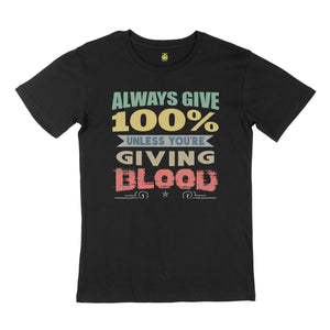 Always give 100%. STREET TEE