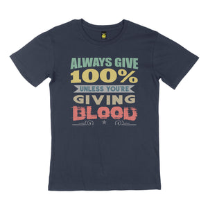 Always give 100%. STREET TEE
