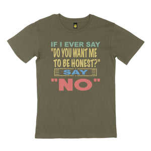 If I ever say. STREET TEE