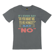 Load image into Gallery viewer, If I ever say. STREET TEE