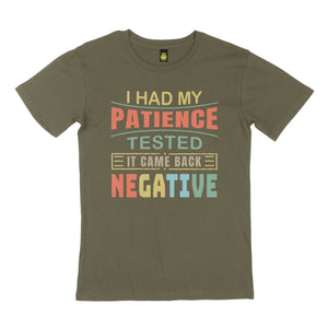 I had my patience. STREET TEE