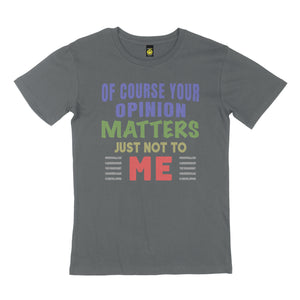 Of course your opinion. STREET TEE