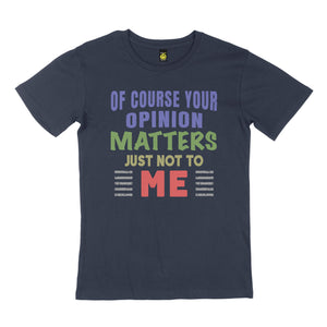 Of course your opinion. STREET TEE