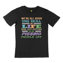Load image into Gallery viewer, We&#39;re all given one. STREET TEE