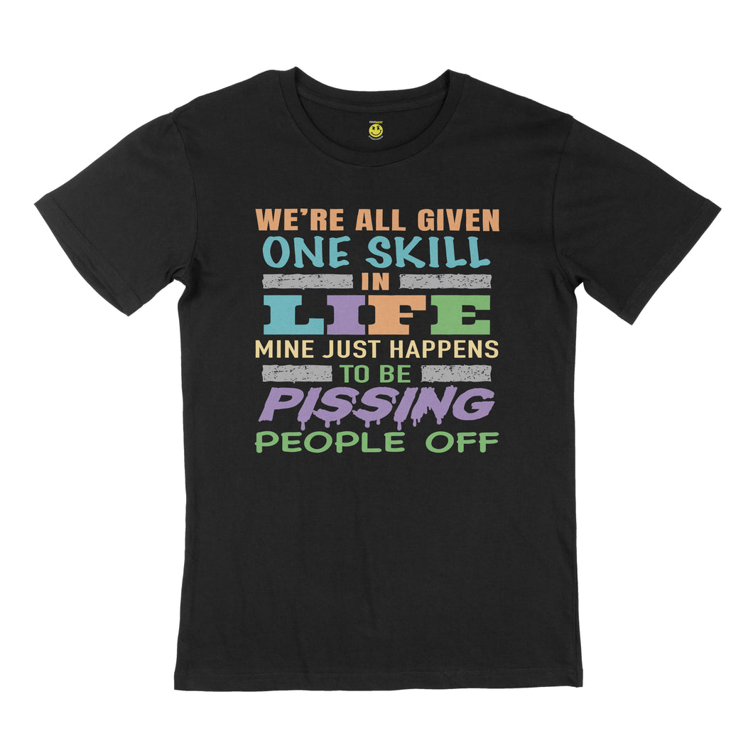 We're all given one. STREET TEE