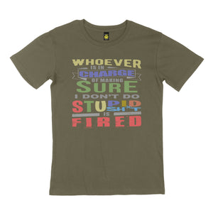 Whoever is in charge. STREET TEE