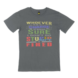 Whoever is in charge. STREET TEE