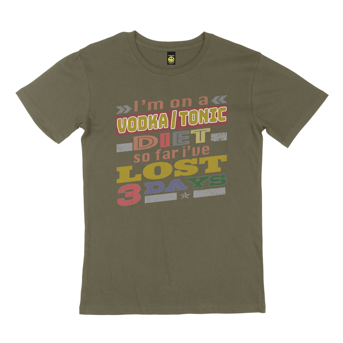 I'm on a vodka/tonic diet. So far, I've lost 3 days. STREET TEE