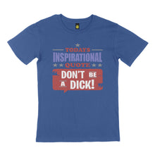Load image into Gallery viewer, Todays inspirational quote. STREET TEE