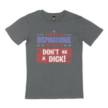 Load image into Gallery viewer, Todays inspirational quote. STREET TEE